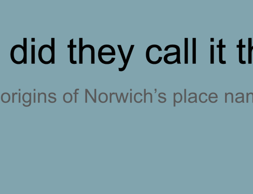The Origins of Norwich’s Place Names